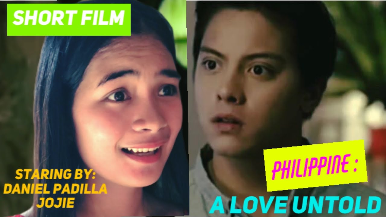 Philippine: A love untold || Short film remake : Staring by Daniel John Padilla and Jojie