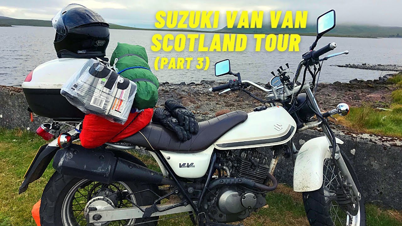 Suzuki Van Van | Scotland Tour (part 3)