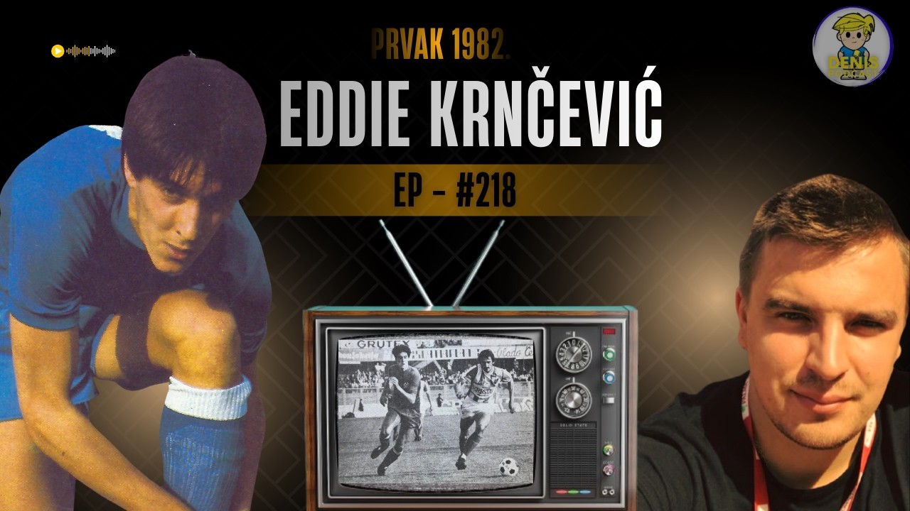 #218 - Eddie Krnčević :