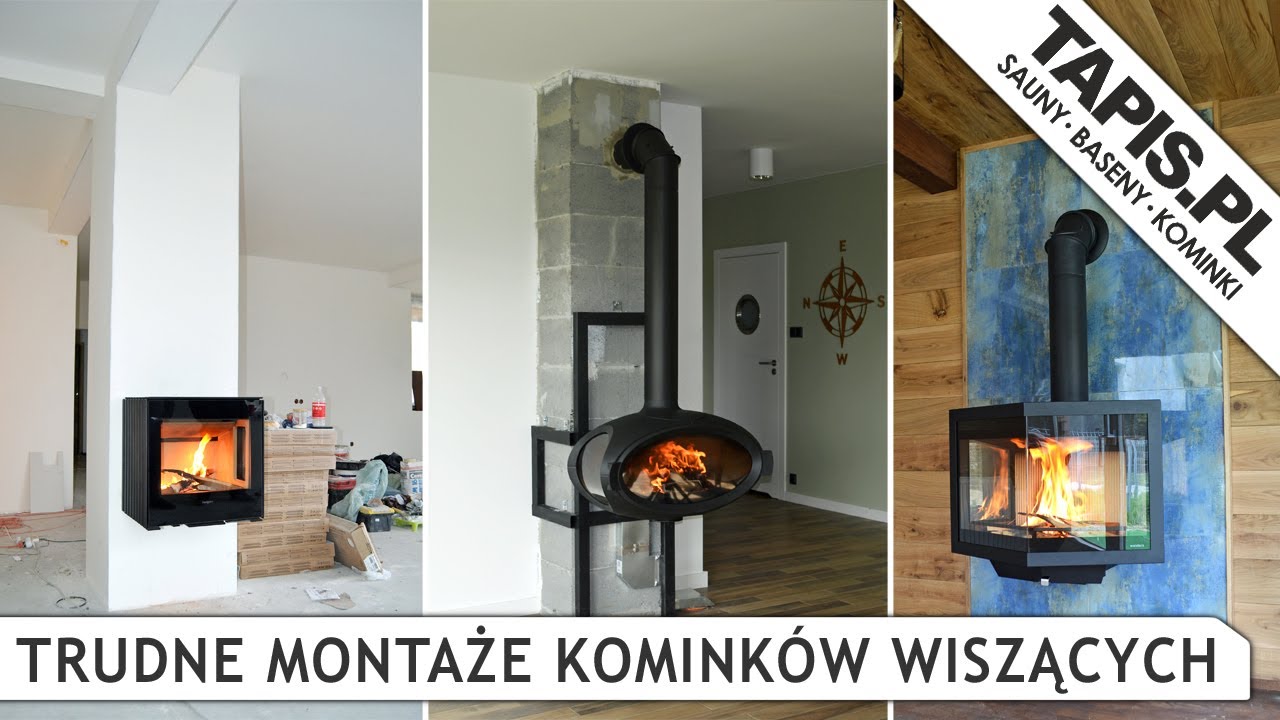 TAPIS TV - TRUDNE MONTAŻE KOMINKÓW WISZĄCYCH - PIECE KOMINKOWE - KOMINKI - PIECE WISZĄCE - TAPIS.PL