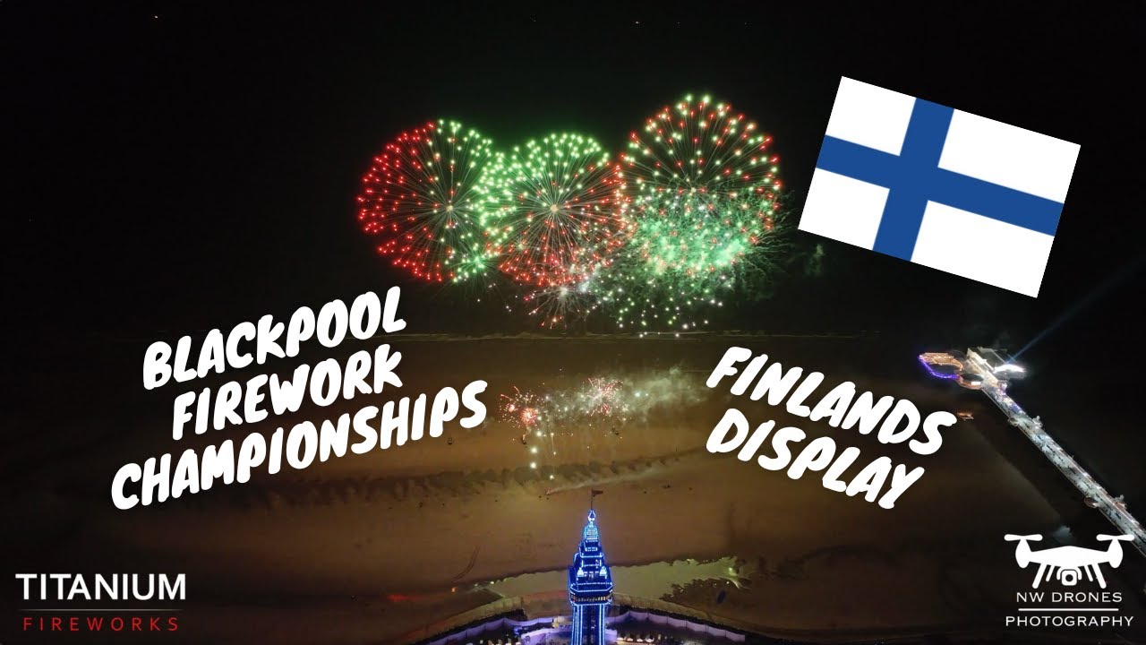 BLACKPOOL FIREWORK CHAMPIONSHIPS - FINLAND - TITANIUM FIREWORKS - 2022