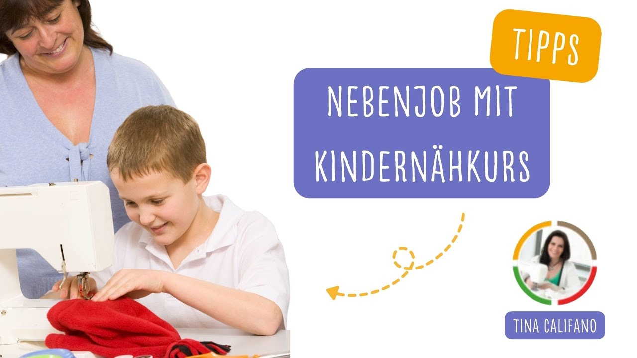 Tipps f&uuml;r Nebenjob: Kinder N&auml;hkurs - So startest du erfolgreich!