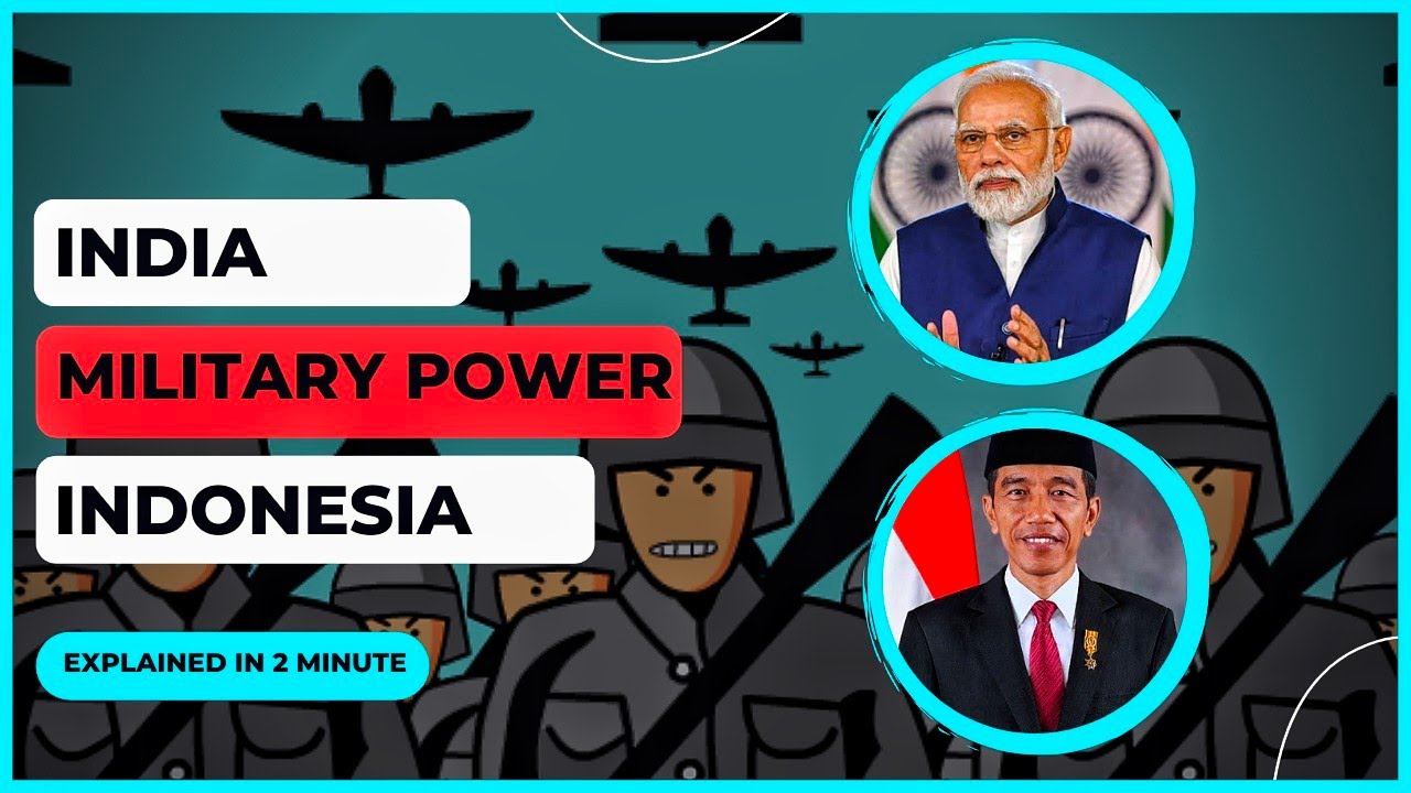 INDIA VS INDONESIA MILITARY POWER COMPARISON 2022