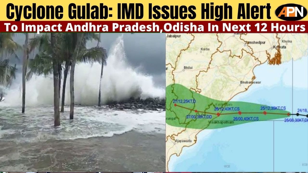 Cyclone Gulab: Andhra Pradesh, Odisha On High Alert, Storm To Intensify In Next 12 Hrs - Odisha News