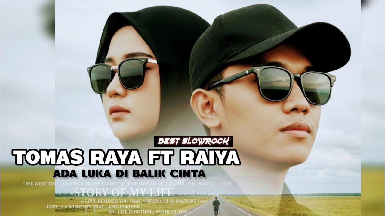 Tomas Raya feat Raiya - ada luka di balik cinta ( official video lyrics )