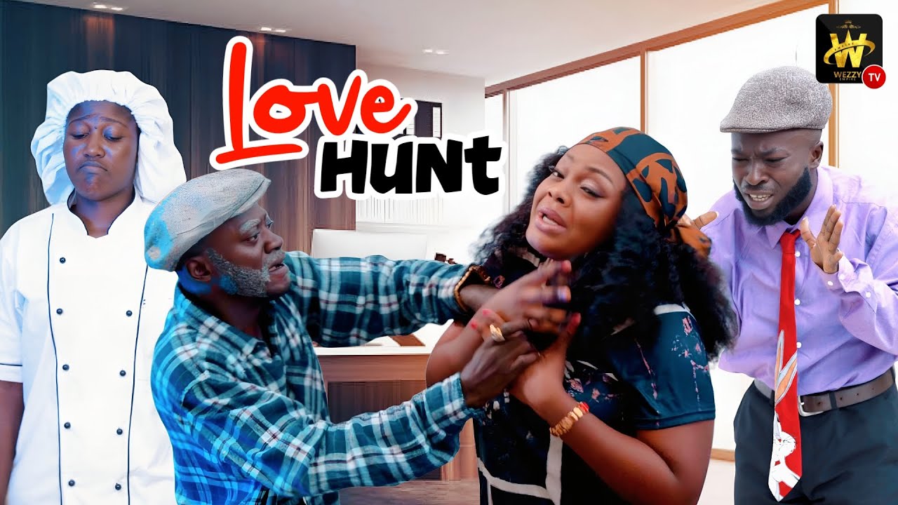 LOVE HUNT - CHAPTER 1 || WEZZY EMPIRE TV