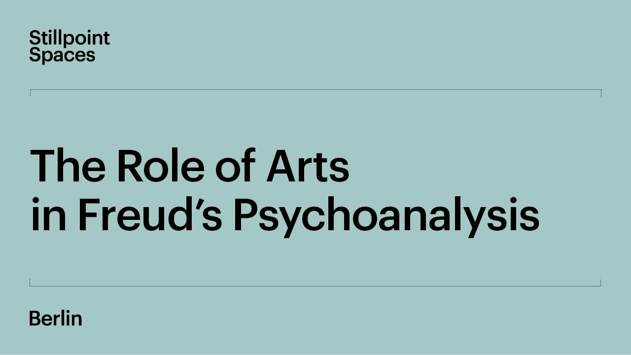 Freud and the Arts: Lecture I