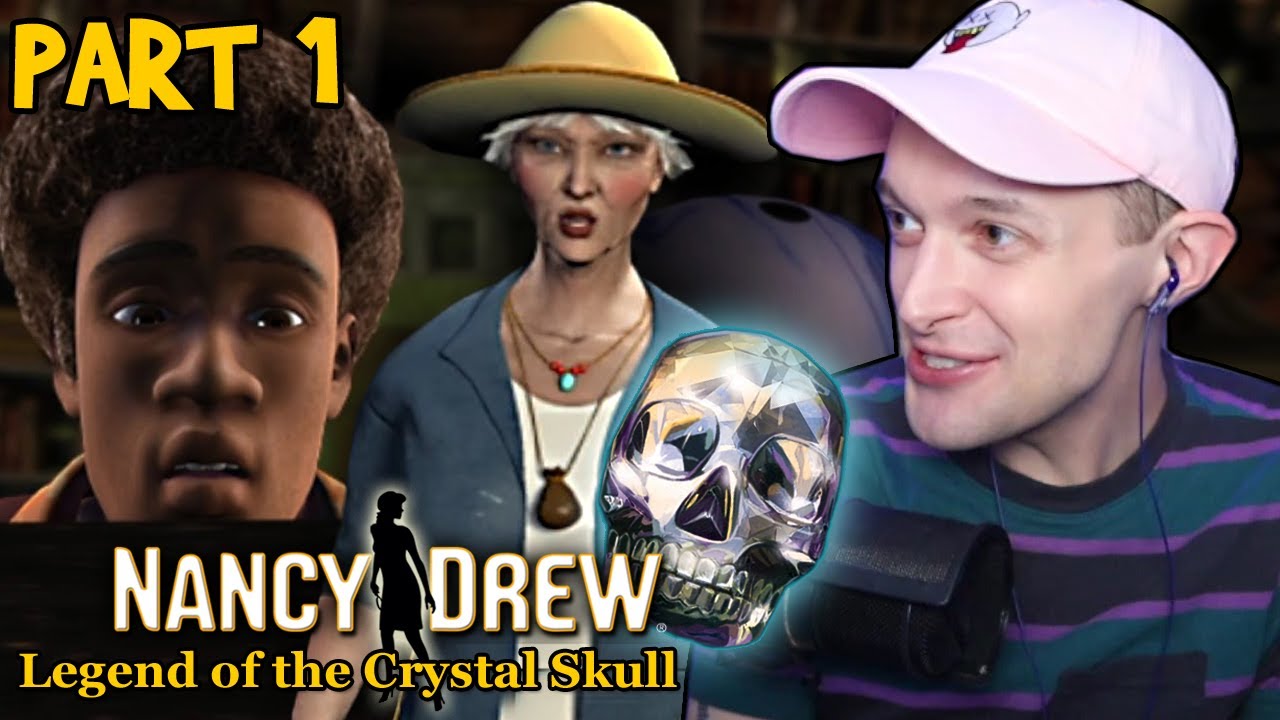 Nancy Drew: Legend of the Crystal Skull - PART 1