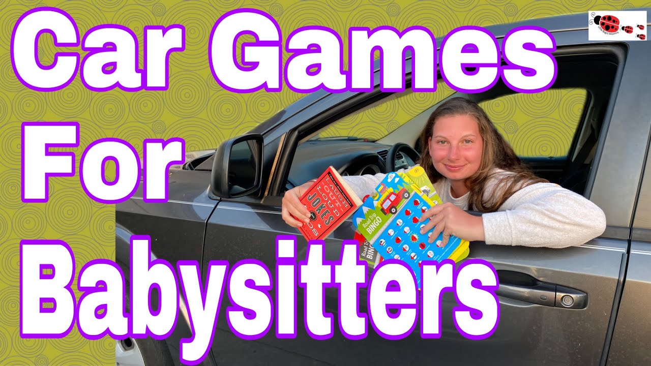 Games To Play In The Car For Babysitters