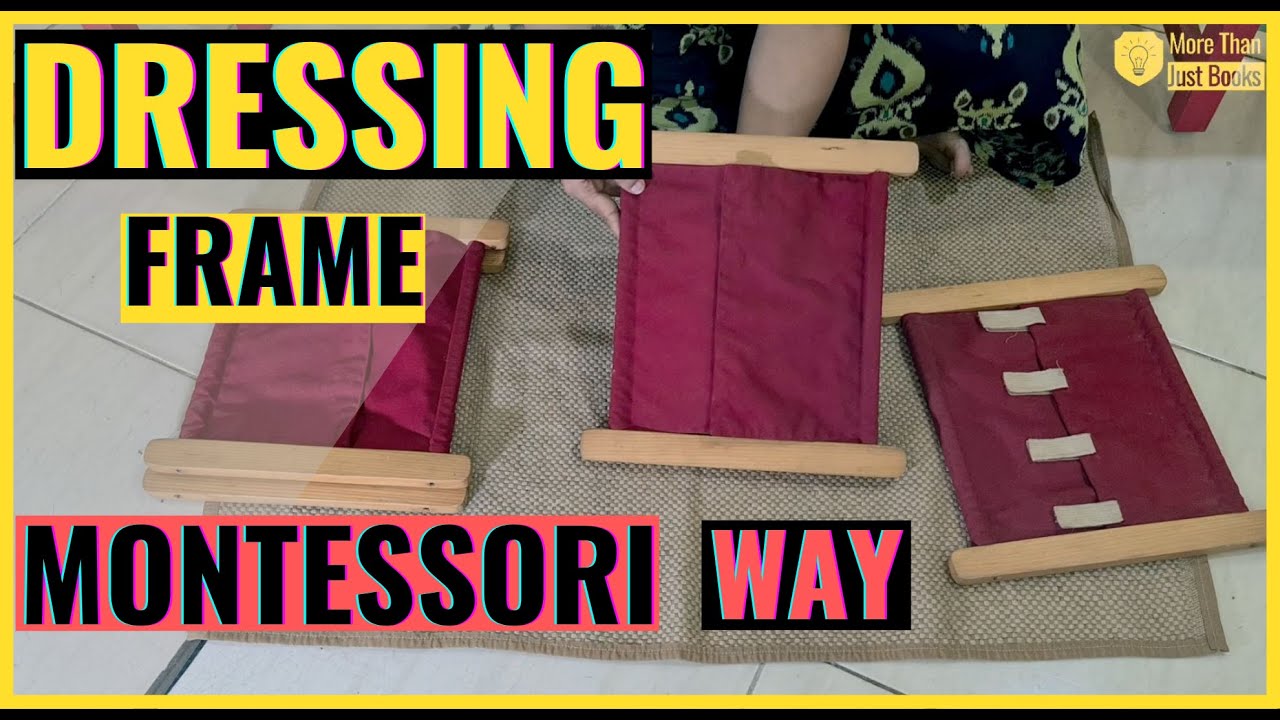 DRESSING FRAME | Montessori Learning | Montessori Way