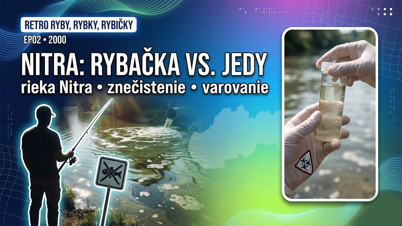 EP02 | Rieka Nitra: rybárčenie vs. realita znečistenia | Retro Ryby, Rybky, Rybičky (02/2000)