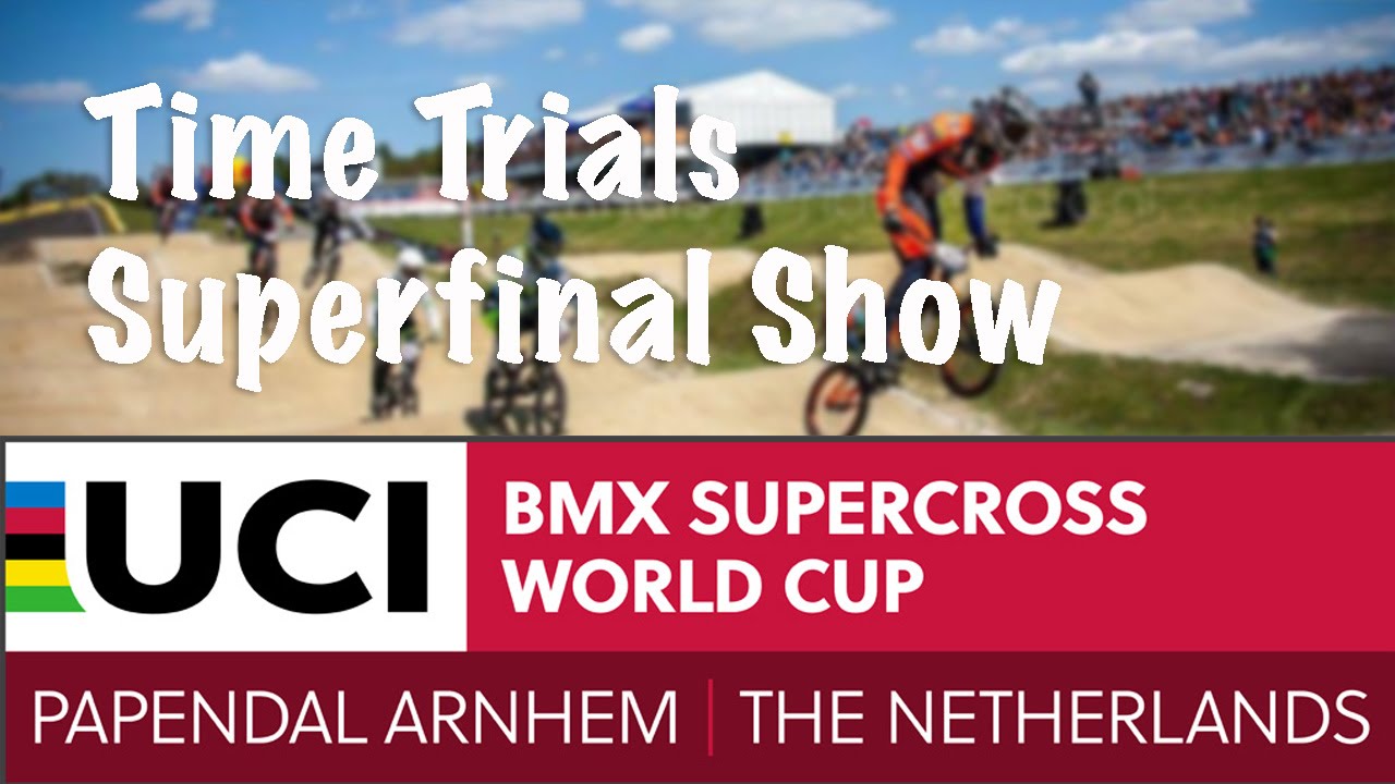 2016: Papendal, The Netherlands Live - Time Trials Superfinal