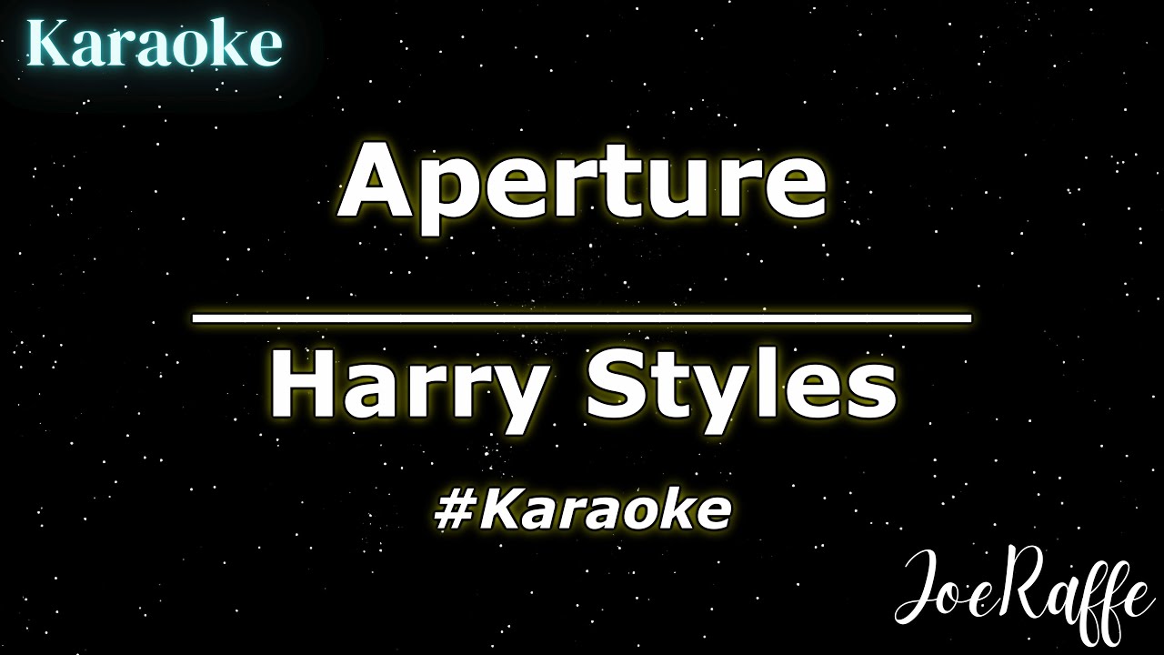 Harry Styles - Aperture (Karaoke)