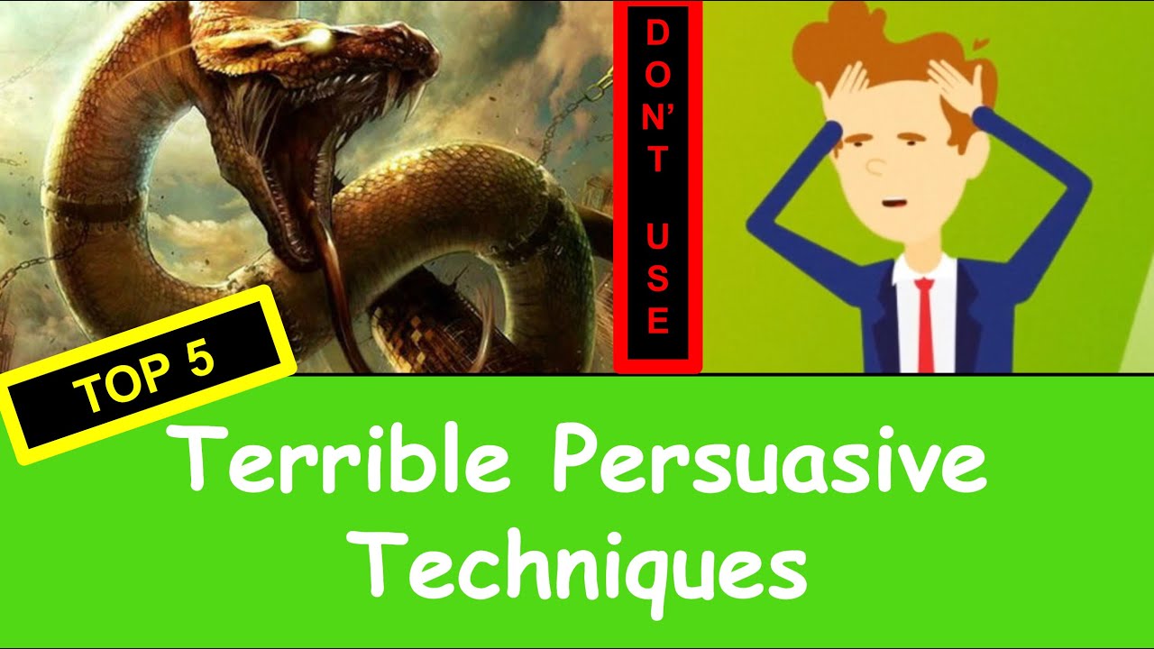 Five Terrible Persuasive Techniques