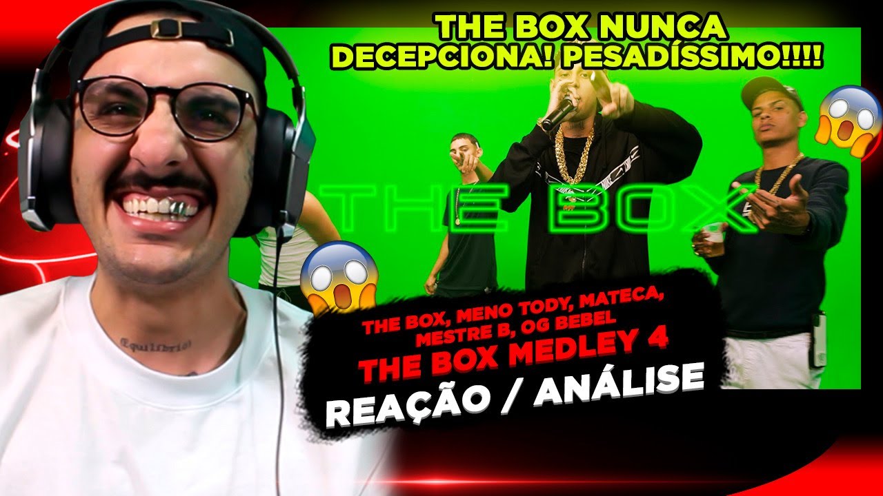 THE BOX! MEDLEY 4 - MATECA, MARTELIN, OG BEBEL E MENO TODY [REAÇÃO/ ANÁLISE]