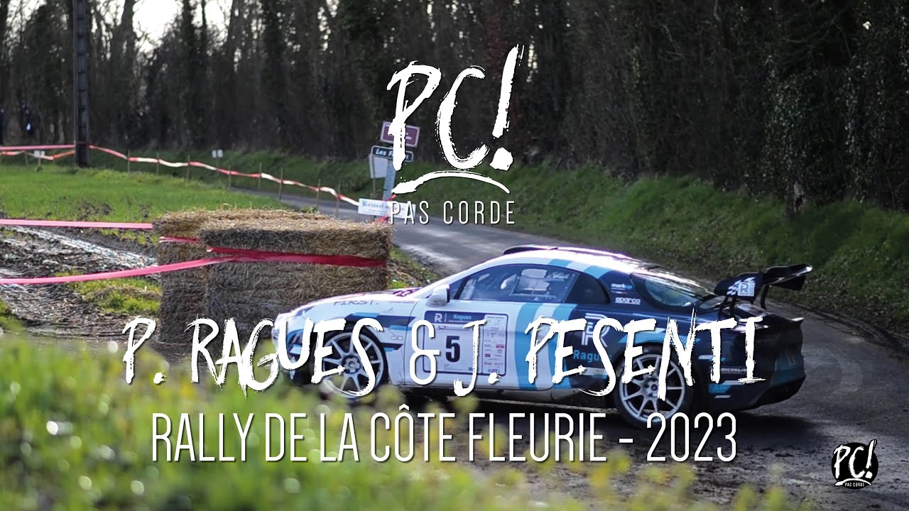[RALLYE DE LA CÔTE FLEURIE 2023] RAGUES Pierre et PESENTI Julien