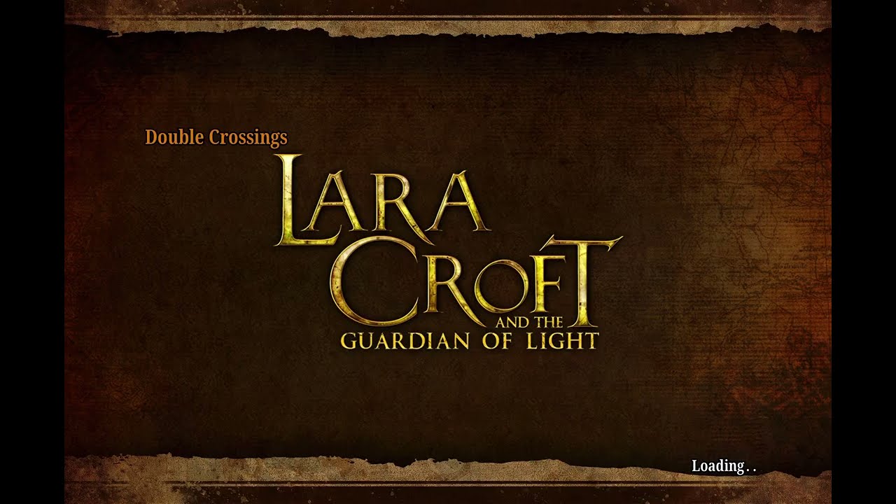 Lara Croft and the Guardian of Light - Double Crossings in 2:30 or less (DLC level)