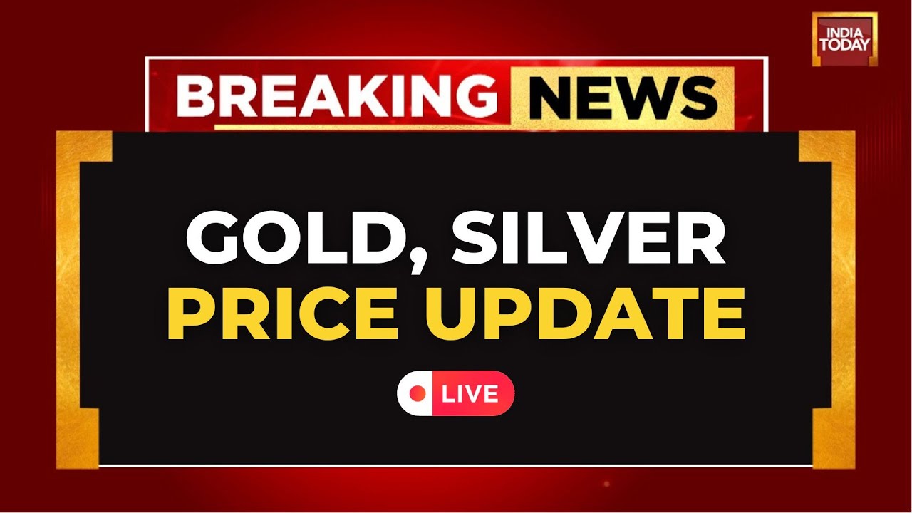 LIVE: Gold & Silver Prices Update | Latest Rates Across India | Gold Rate Today | Silver Rate LIVE