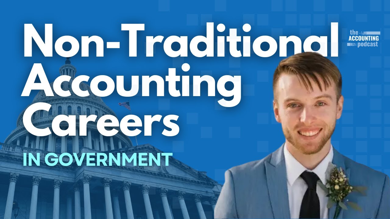 Exploring Non-Traditional Accounting Careers in Government