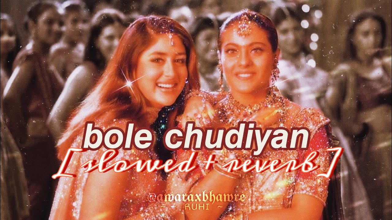 bole chudiyan (slowed + reverb) LoFi | alka yagnik | sonu nigam | kavita krishnamurti | udit narayan