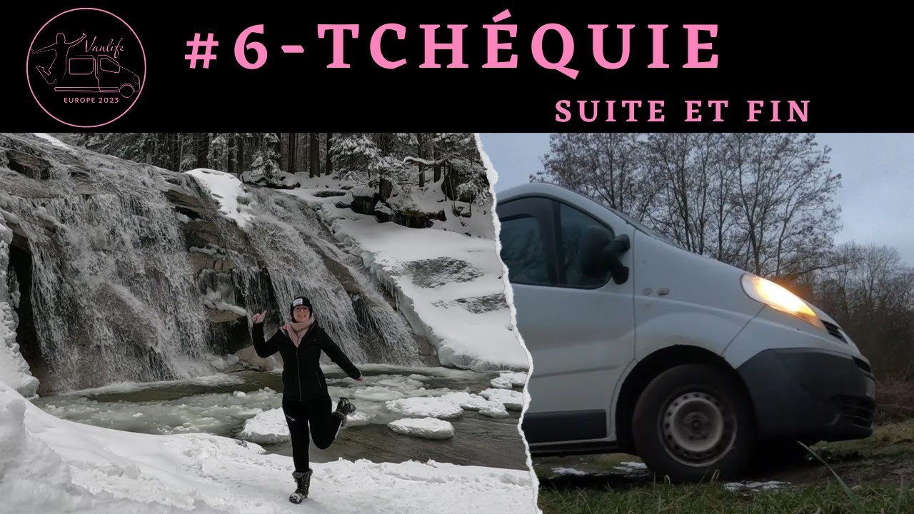 #6 - Ma premi&egrave;re gal&egrave;re de voyage... entre 2 Cascades de Tch&eacute;quie (Road Trip en Fourgon am&eacute;nag&eacute;)