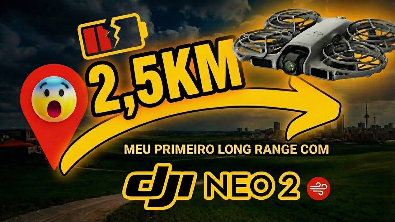 Long Range DJI Neo 2 - 2,5KM de Distância
