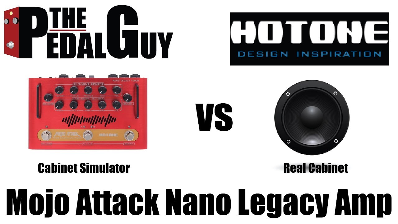 ThePedalGuy Presents Hotone Mojo Attack Pro Tips Cabinet Simulator vs Real Cabinet