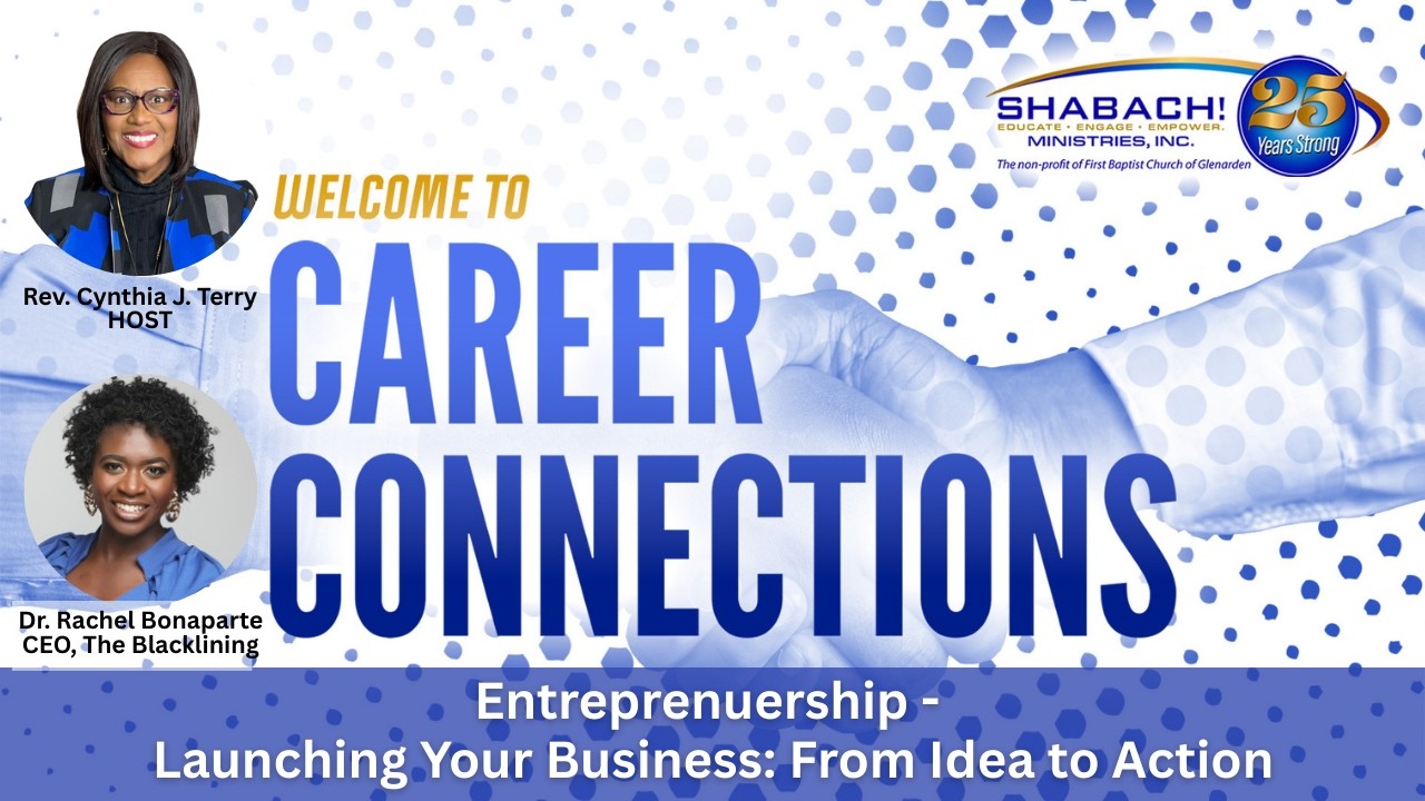 CAREER CONNECTIONS | Episode 10: Entrepreneurship - Launching Your Business From Idea to Action