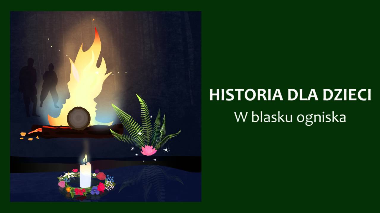 W BLASKU OGNISKA - słuchowisko z serii 
