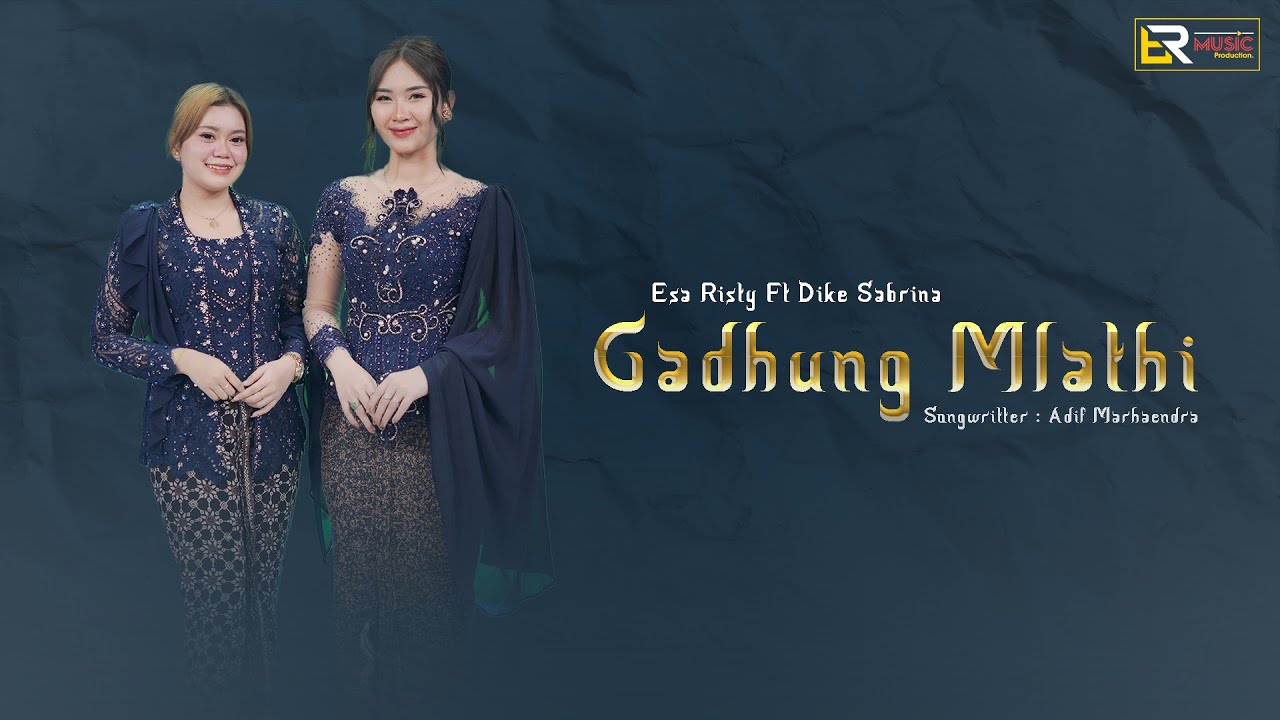 Esa Risty Ft. Dike Sabrina - Gadhung Mlathi (Official Live Music) Maes Tembang Kapang Kenong