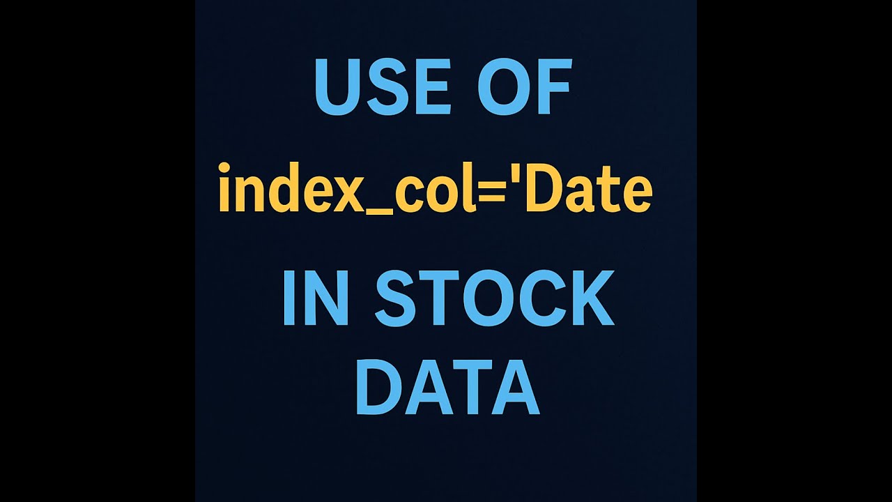 How to use index col in stock market data using python