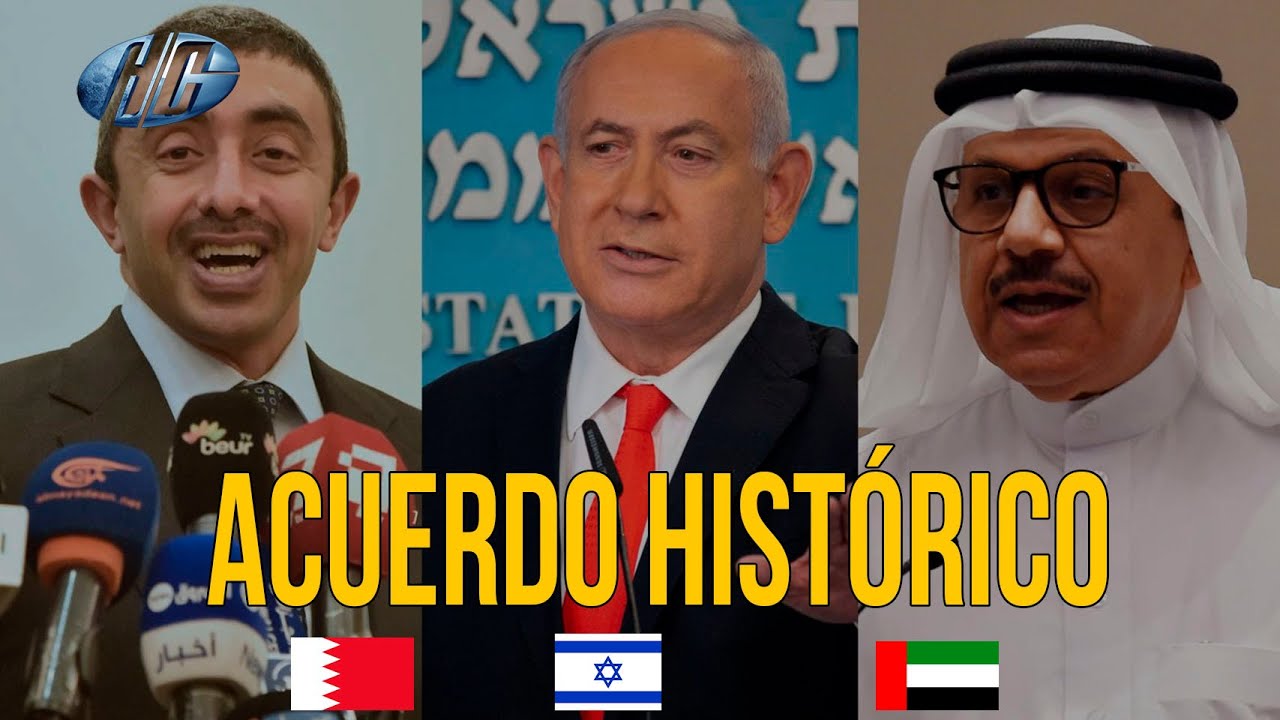 &iquest;QU&Eacute; SON LOS ACUERDOS DE ABRAHAM? ISRAEL - EMIRATOS ARABES - BAHR&Eacute;IN