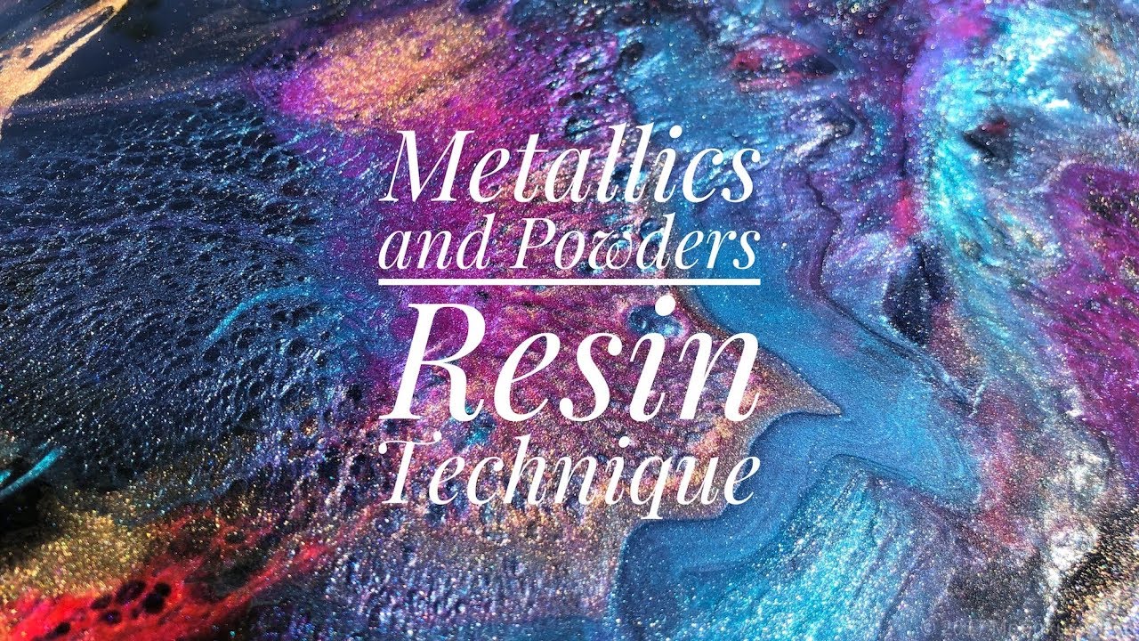 Metallics and Powders Resin Technique