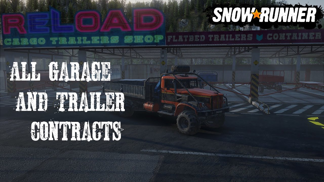 How To Do All 4 Garage Contracts And Trailer Store Tip Snowrunner Phase 6 New Guide Walk Through USA