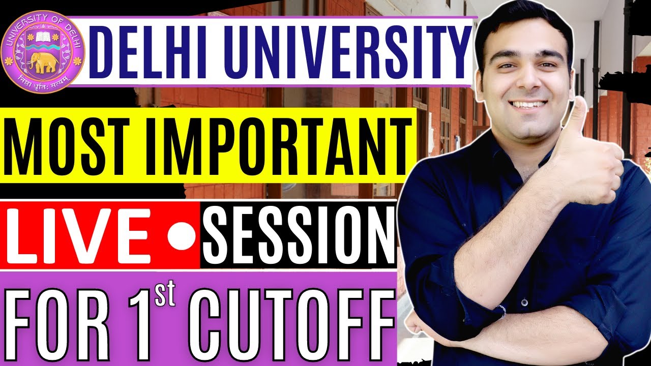 DU Cutoffs Estimates | How to Choose the best College/Course in 1st Cutoff