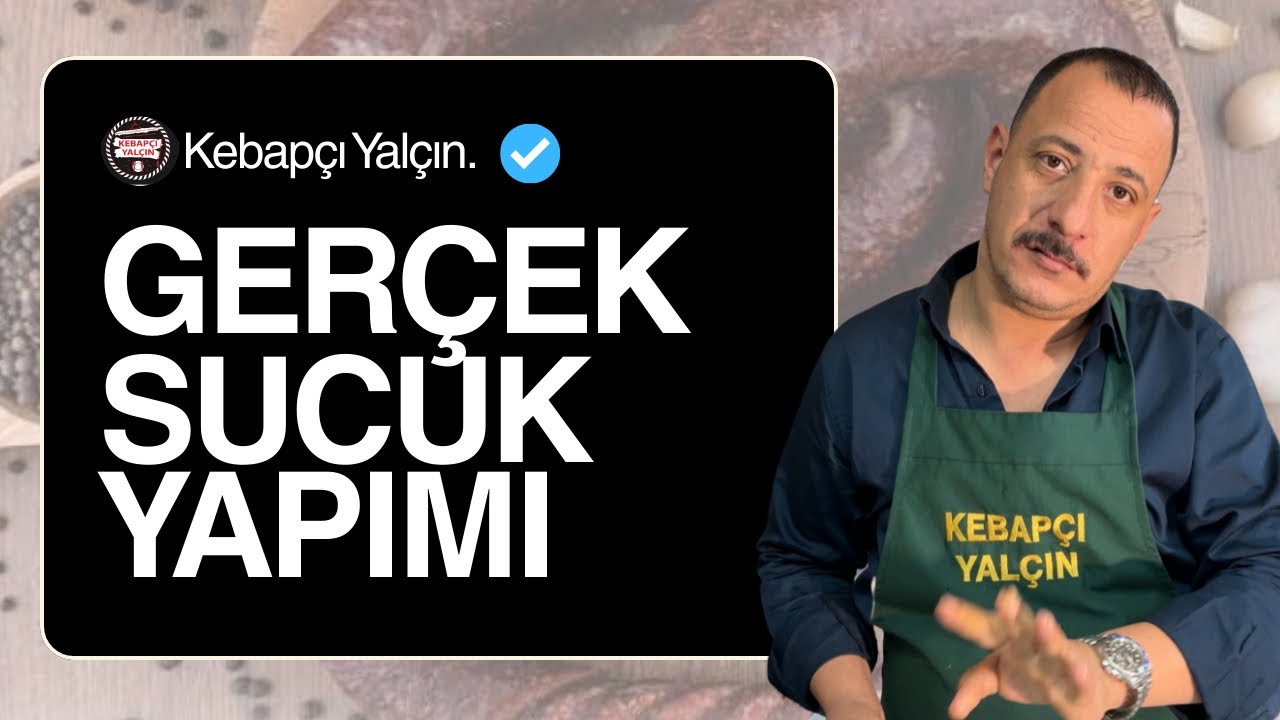 Kebapçı Yalçın’dan Gerçek Sucuk