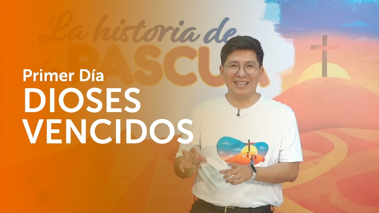 DÍA 1 - Dioses vencidos |  Semana Santa Infantil 2026