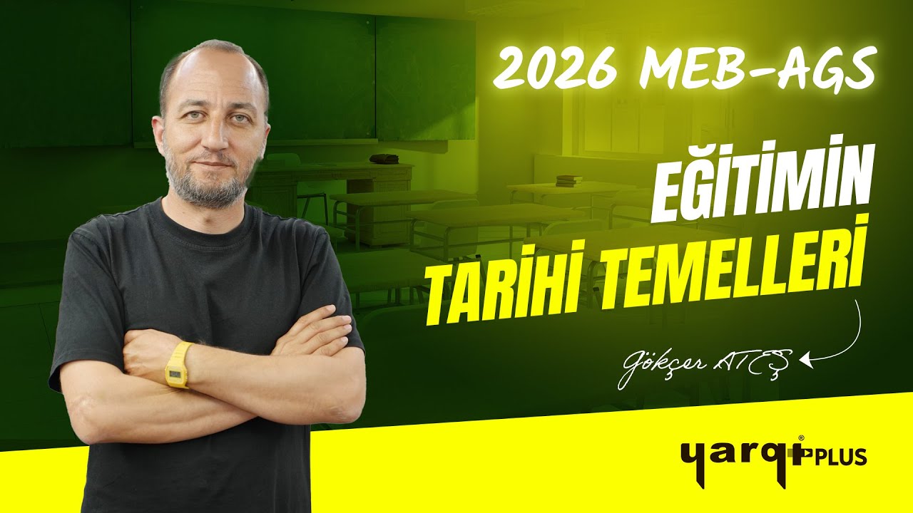 1 - EĞİTİMİN TARİHİ TEMELLERİ -1- GÖKÇER ATEŞ