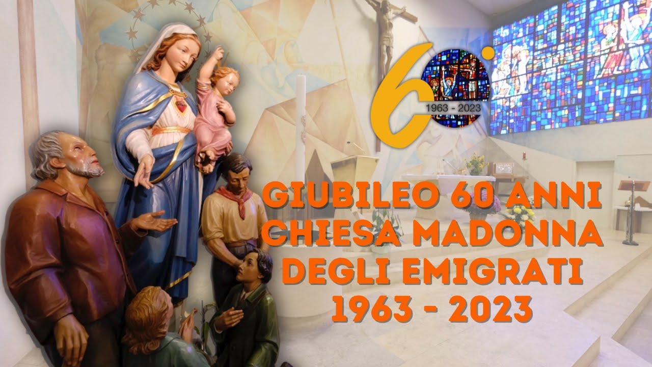 Giubileo 60 anni Chiesa Madonna degli Emigrati - Missione Cattolica di lingua italiana Berna