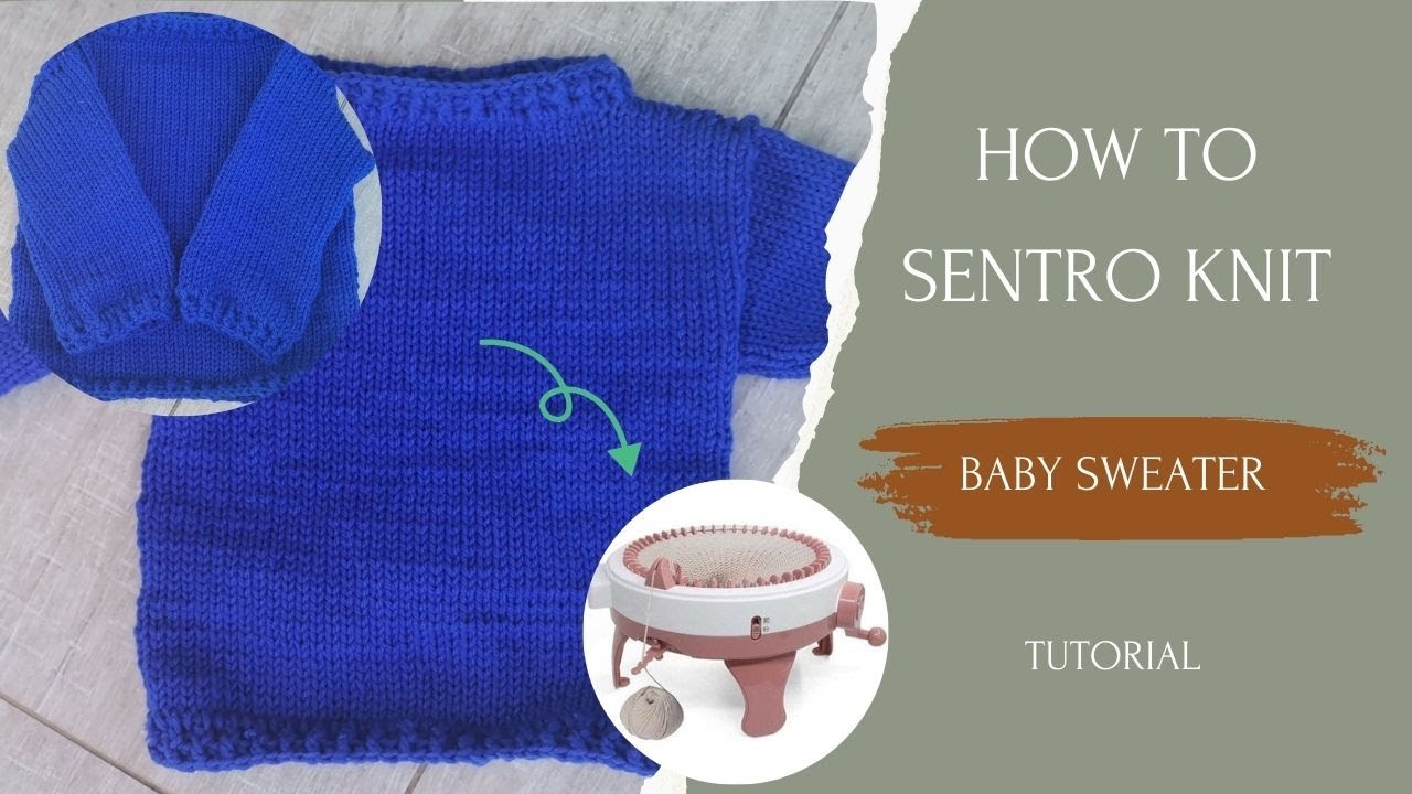 how to sentro knit baby sweater...easy beginner friendly tutorial.....