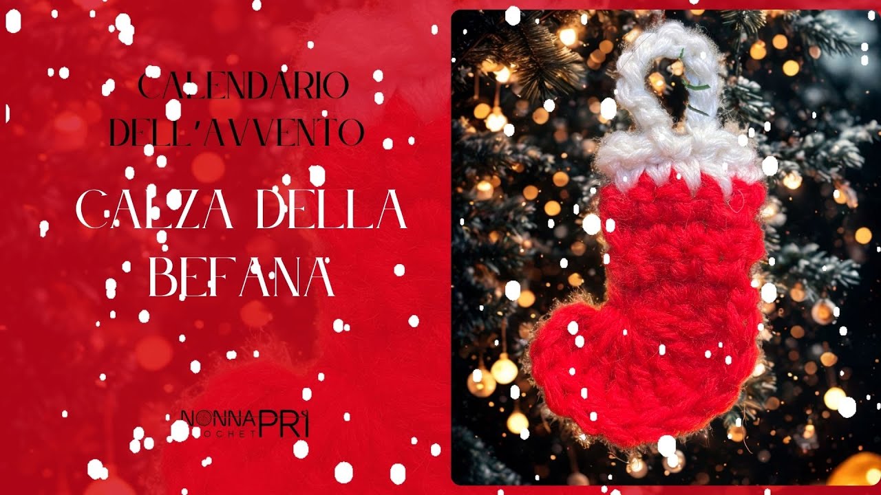 Calza della befana all'uncinetto - tutorial facile e veloce - calendario avvento c