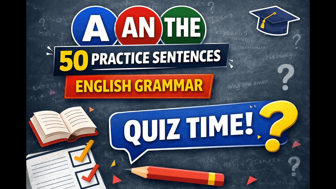 50 Practice Sentences for A, An, The | English Grammar Articles in Assamese