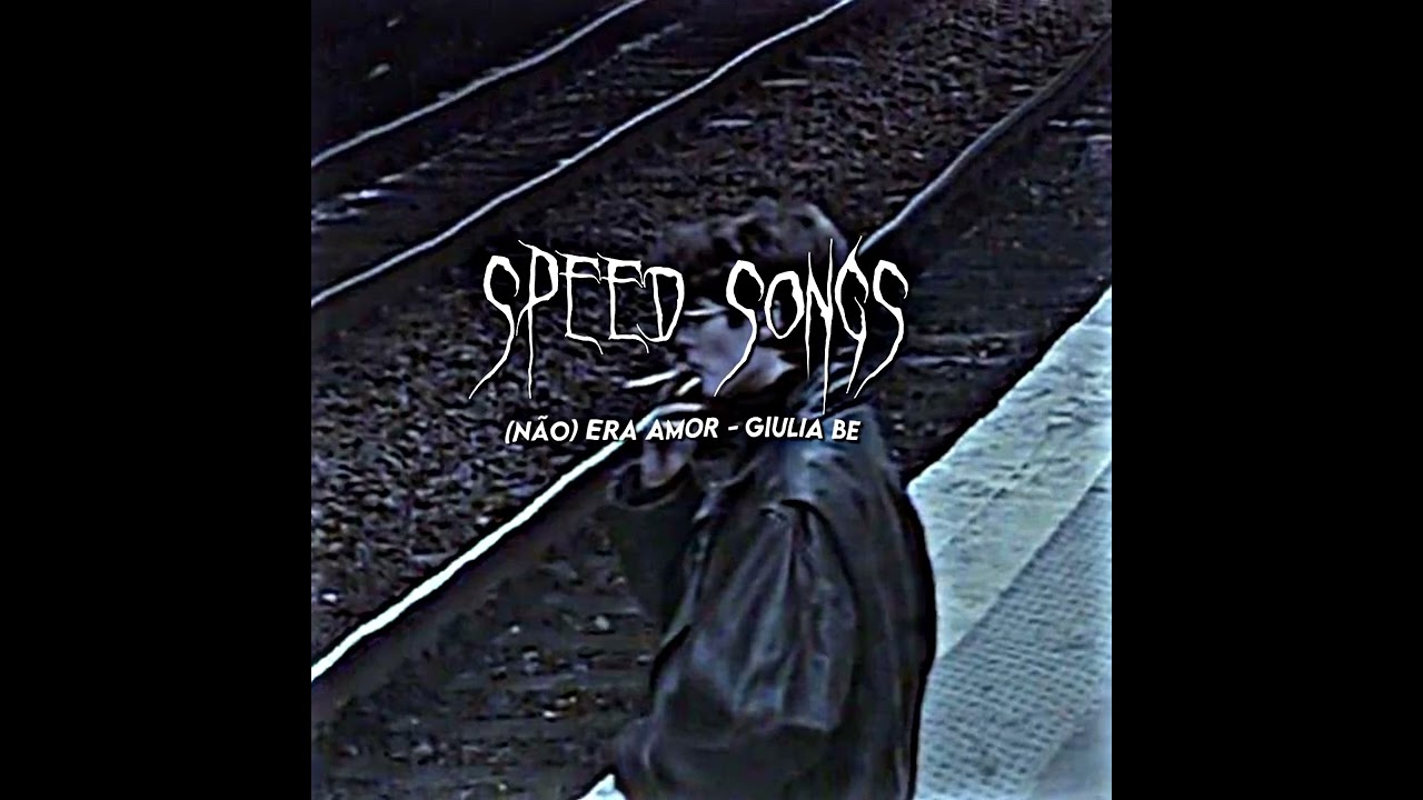 •(Não) Era Amor - Giulia Be/Speed Up/•