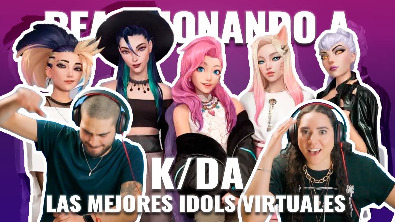 K/DA: Las mejores idols virtuales | Reaccionando
