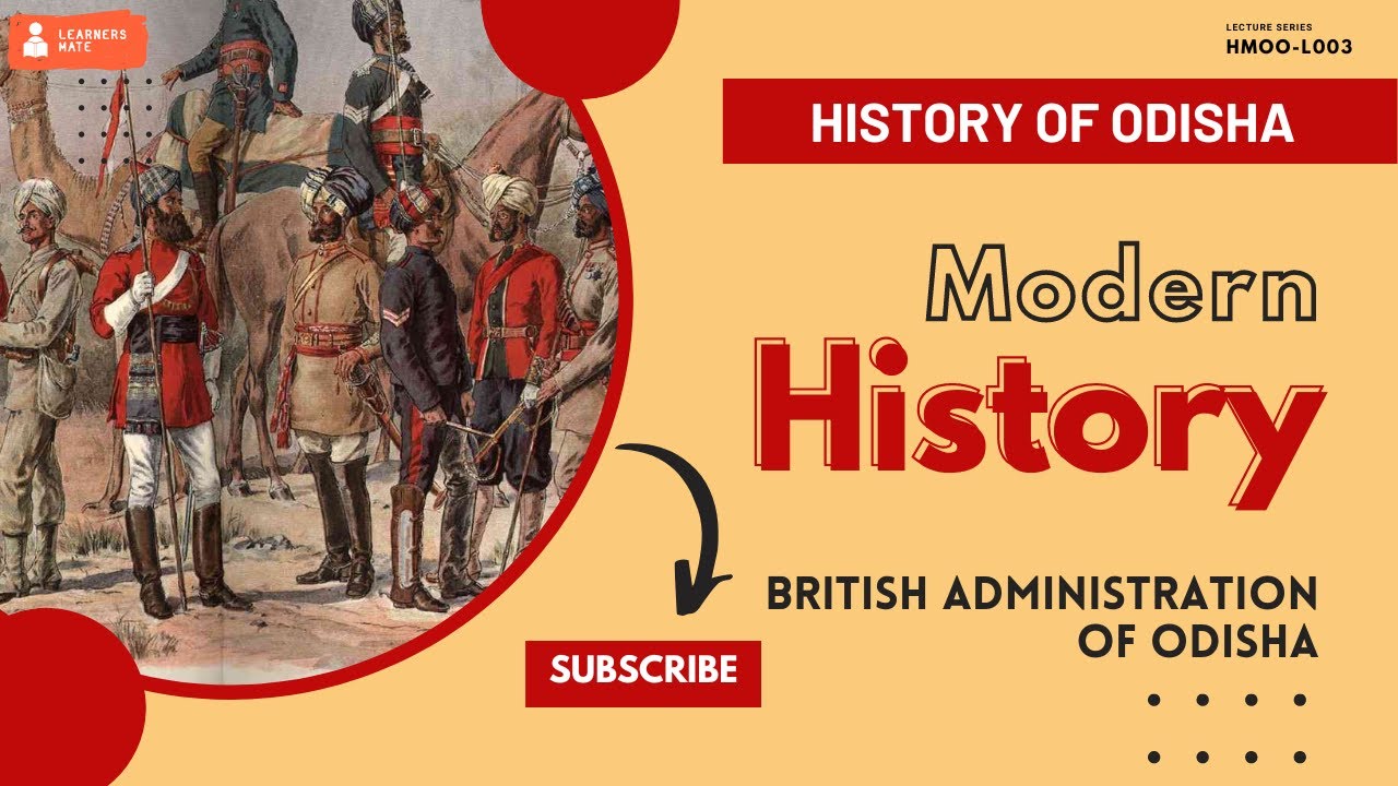 L3: British Administration of Odisha - Modern Odisha History [HMOO-L003]