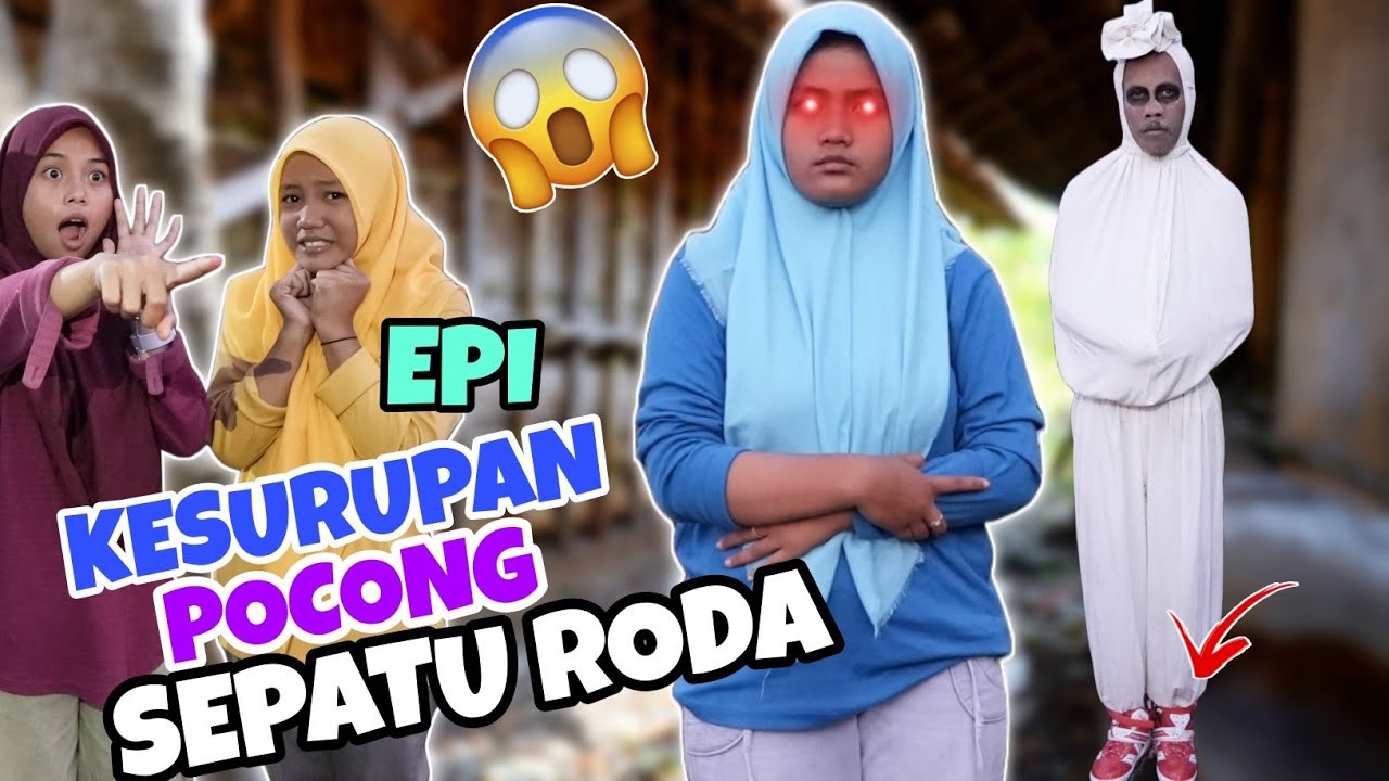 SEREM KETEMU POCONG SEPATU RODA | EPI KESURUPAN POCONG | CHIKAKU FAMILY
