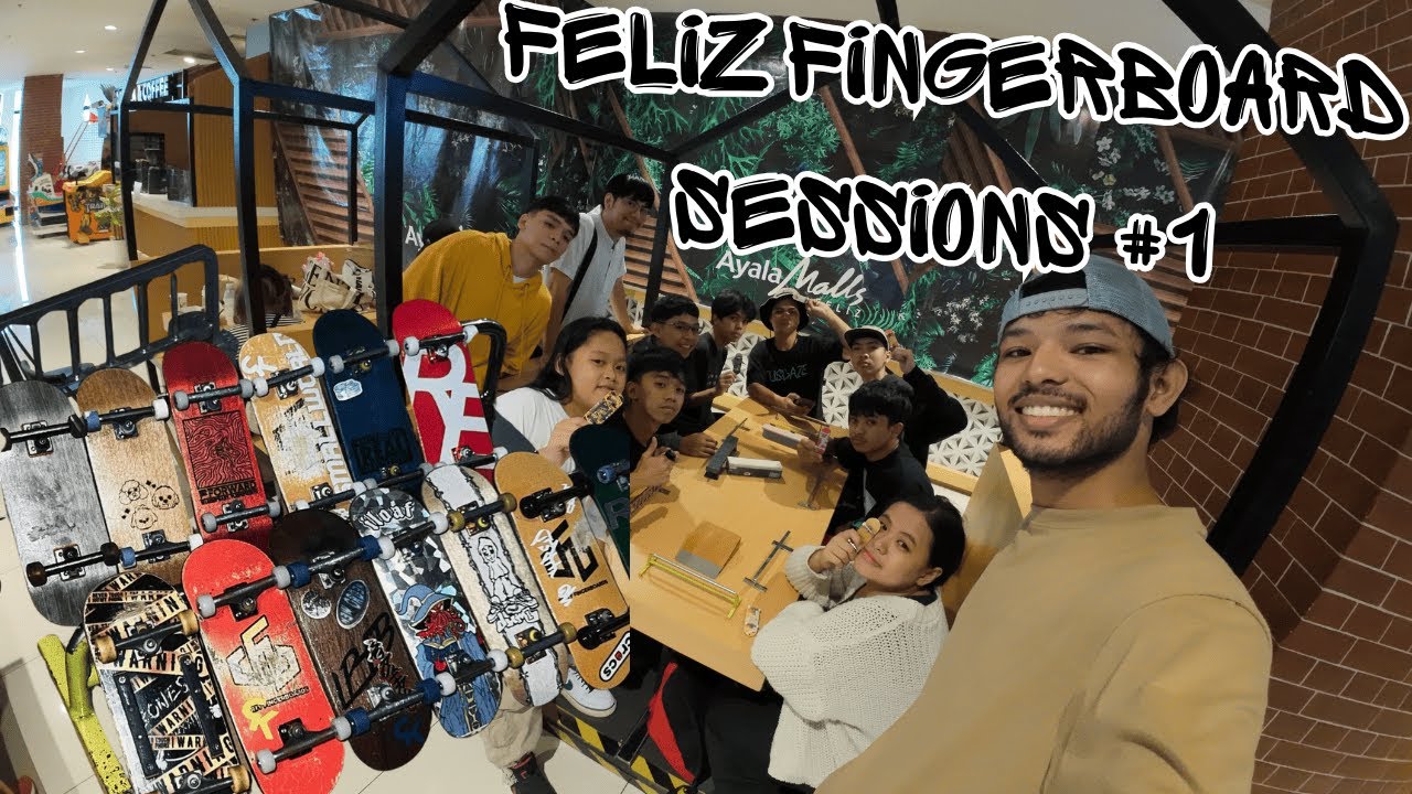 FELIZ FINGERBOARD SESSIONS #1
