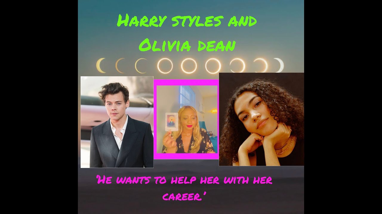 Harry Styles and Olivia Dean. 'He wants to help her with her career. '