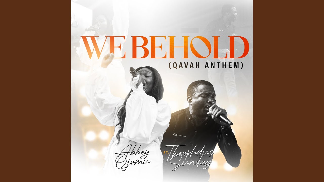 We Behold (Qavah Anthem)