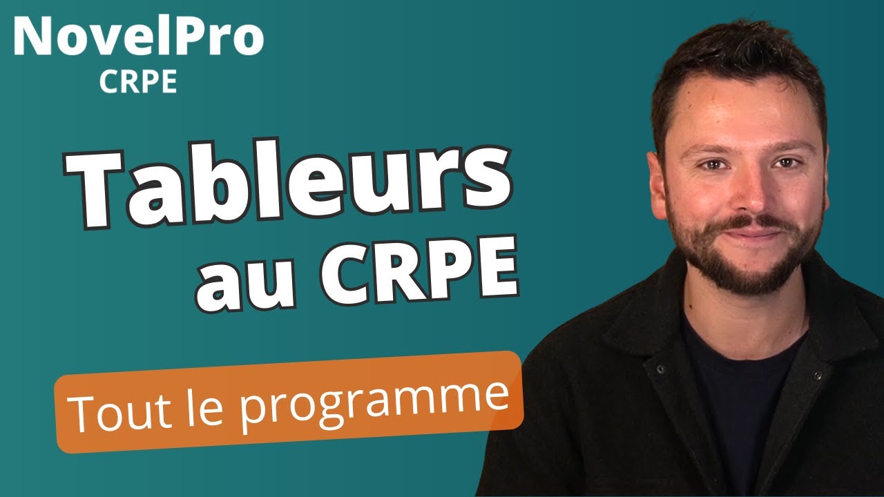 Les TABLEURS au CRPE : Ce qu'il faut connaître - Mathématiques